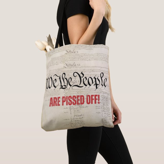 We the People Are Pissed Off Constitution  Tote Bag (Close Up)
