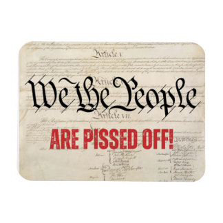 We the People Are Pissed Off Vintage Look Magnet