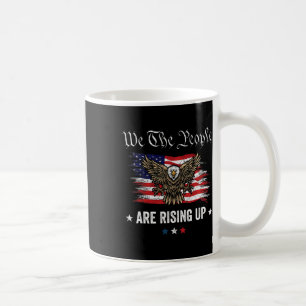 We The People Are Rising Up Pro Republican Conserv Coffee Mug