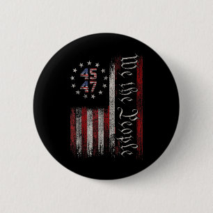 We The People Distressed Retro Flag 45 47 Trump Su 6 Cm Round Badge