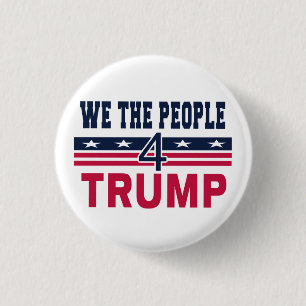 We the people for Trump 3 Cm Round Badge