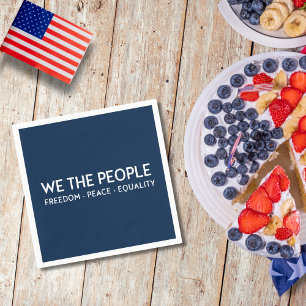 WE THE PEOPLE Freedom Peace Equality   4th of July Napkin