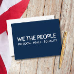 WE THE PEOPLE Freedom Peace Equality | Blue Postcard<br><div class="desc">Send love and liberty with this “WE THE PEOPLE – FREEDOM • PEACE • EQUALITY” postcard. Ideal for mailing or framing,  it's a small but mighty reminder of American values and unity. Custom Old Glory Blue background.</div>