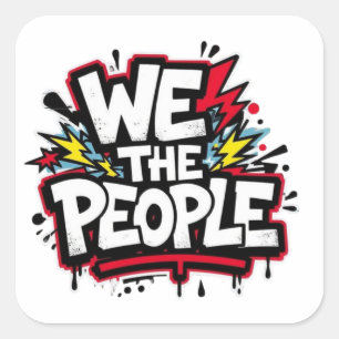 We the people graffiti bold streetwear square sticker