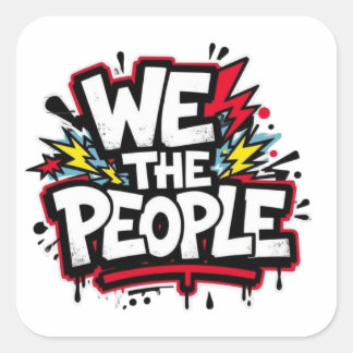 We the people graffiti bold streetwear square sticker