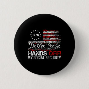 We The People Hands Off My Social Security America 6 Cm Round Badge