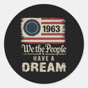 We The People Have A Dream Black History Month 1 Classic Round Sticker