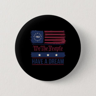 We The People Have A Dream Black History Month 2 6 Cm Round Badge