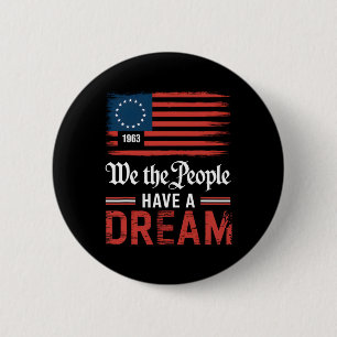 We The People Have A Dream Black History Month 3  6 Cm Round Badge