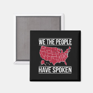 We the People Have Spoken Map of 2024 Election Magnet