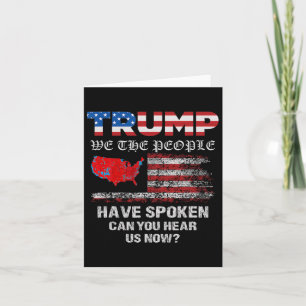 We The People Have Spoken Map Of 2024 Election Res Card