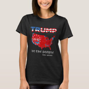 We The People Have Spoken Map Of 2024 Election Res T-Shirt