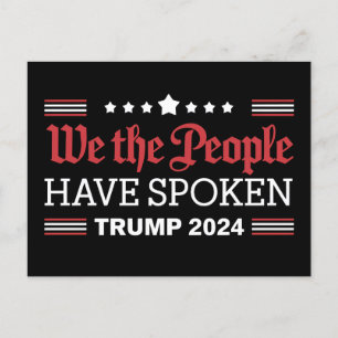 We The People Have Spoken Trump 2024 Invitation Postcard