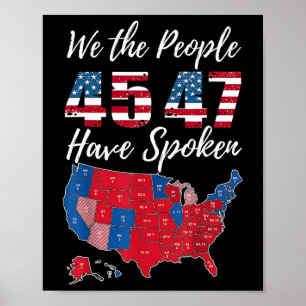 We The People Have Spoken Usa Election 2024 Map Tr Poster