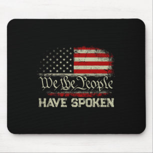 We The People Have Spoken Won Re-elect Trump Victo Mouse Pad