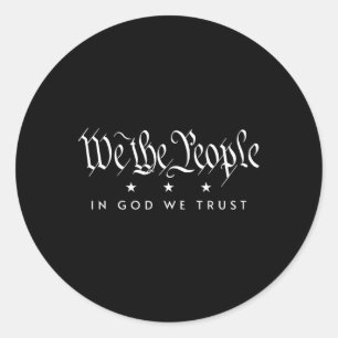 We The People In God We Trust Usa American Patriot Classic Round Sticker