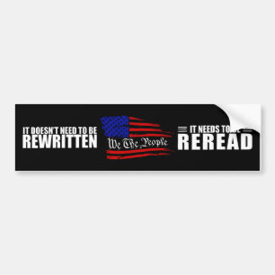 We The People It Doesn't need To Be Rewritten Bump Bumper Sticker