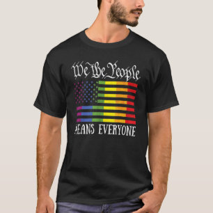 We The People Means Everyone Lgbt Flag Gay Pride M T-Shirt