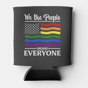 We The People Means Everyone LGBTQ Pride Month Can Cooler