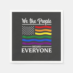 We The People Means Everyone LGBTQ Pride Month Napkin