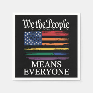We The People Means Everyone LGBTQ Pride Napkin