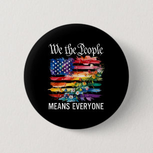 We The People Means Everyone Rainbow Lgbt Gay Lesb 6 Cm Round Badge