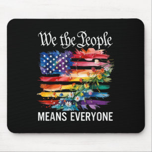 We The People Means Everyone Rainbow Lgbt Gay Lesb Mouse Pad