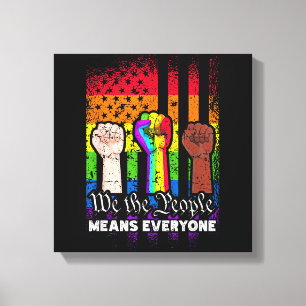 We The People Means Everyone US Constitution LGBT Canvas Print