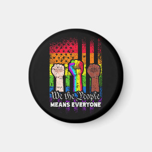 We The People Means Everyone US Constitution LGBT Magnet