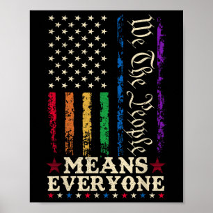 We The People Means Everyone Us Constitution Lgbt Poster