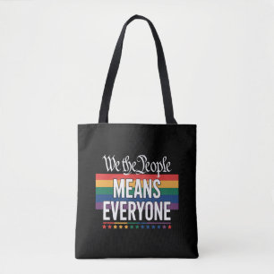 We The People Means Everyone US Constitution LGBT  Tote Bag