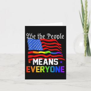 We The People Means Everyone Usa Constitution Lgbt Card