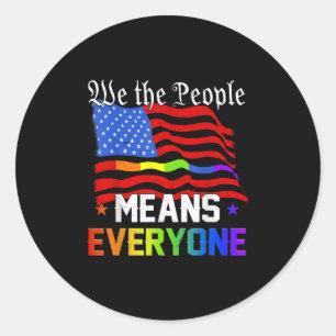 We The People Means Everyone Usa Constitution Lgbt Classic Round Sticker