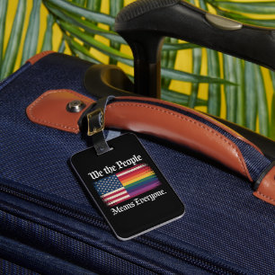 We The People Means Everyone Usa Lgbt Equality  Luggage Tag