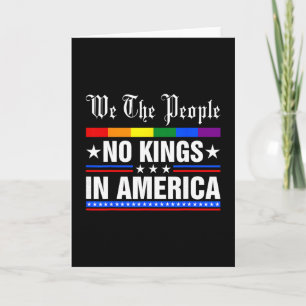 We The People No Kings In America Anti-trump Funny Card