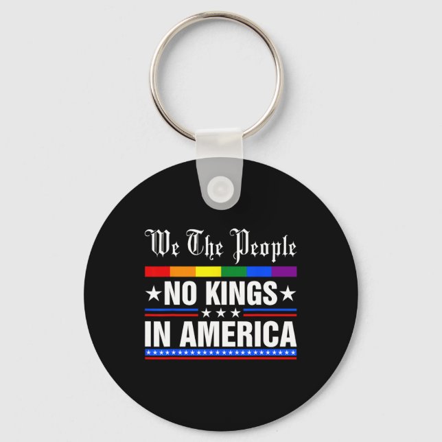 We The People No Kings In America Anti-trump Funny Key Ring (Front)
