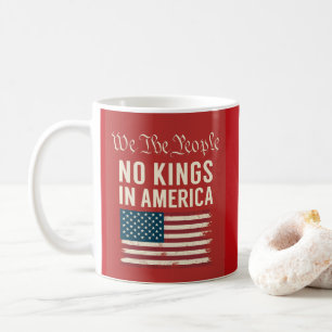 We The People No Kings In America Coffee Mug