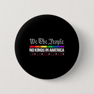 We The People No Kings In America Rainbow Flag 6 Cm Round Badge