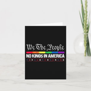We The People No Kings In America Rainbow Flag Card