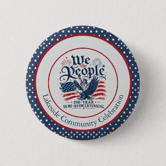 We the People Personalised 250 Year 4th of July 6 Cm Round Badge