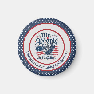 We the People Personalised 250 Year 4th of July Magnet