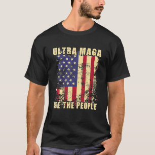We The People Proud Republican American Flag Ultra T-Shirt