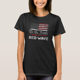 We The People Red Wave 2024 Election Republican U T-Shirt
