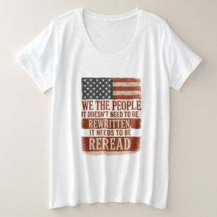 We the People Reread Flag Quote Plus Size T-Shirt