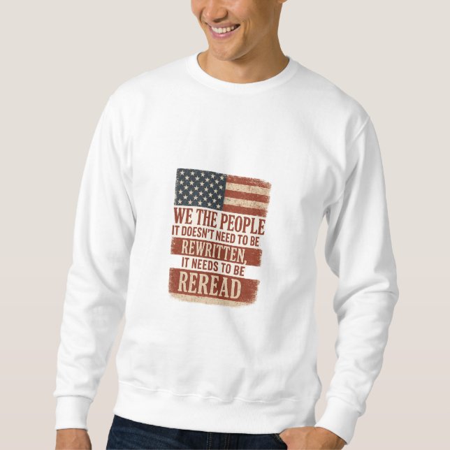 We the People Reread Flag Quote Sweatshirt (Front)