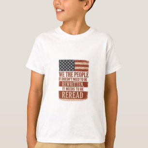We the People Reread Flag Quote T-Shirt