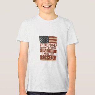 We the People Reread Flag Quote Tri-Blend Shirt