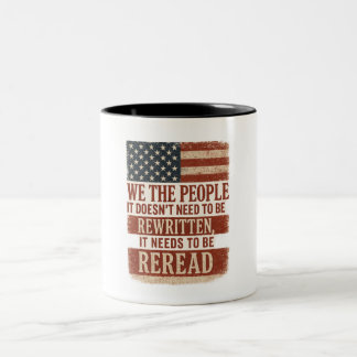 We the People Reread Flag Quote Two-Tone Coffee Mug