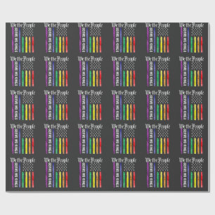 We the People Serve No King LGBT Democrats Protest Wrapping Paper