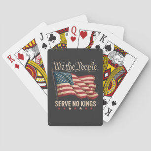 We The People Serve No King USA Patriotic  Playing Cards